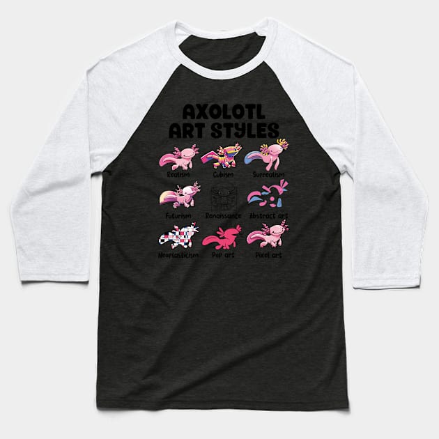 Axolotl Art Styles Baseball T-Shirt by GoshWow 